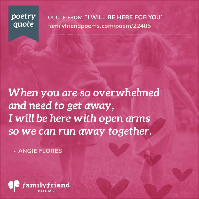 I Will Be Here For You, Inspirational Friend Poem