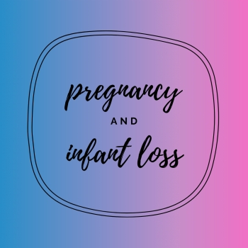 Pregnancy And Infant Loss Awareness Month - October
