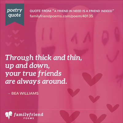 A Friend In Need Is A Friend Indeed