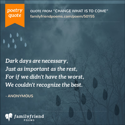 Quote About Dark Days Being Necessary