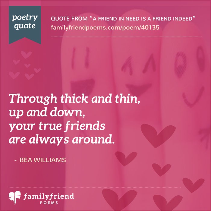 A Friend In Need Is A Friend Indeed, True Friend Poem