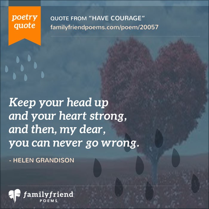 Have Courage, Courage Poem