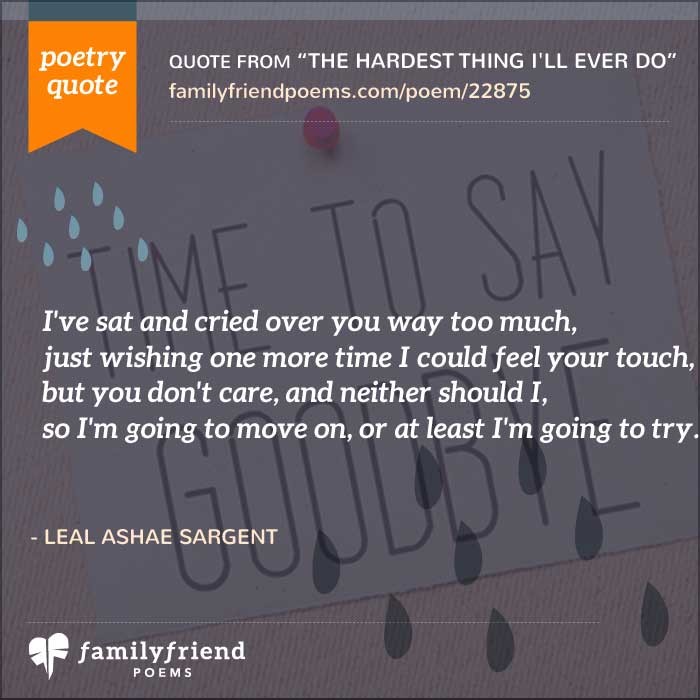Poem About Needing To Move On The Hardest Thing I ll Ever Do